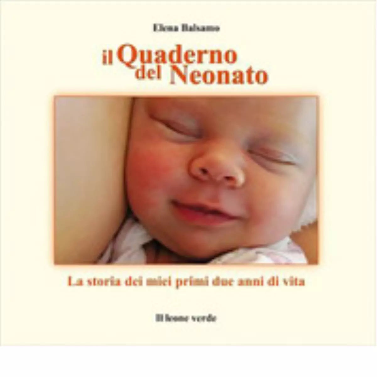Il quaderno nel neonato di Elena Balsamo