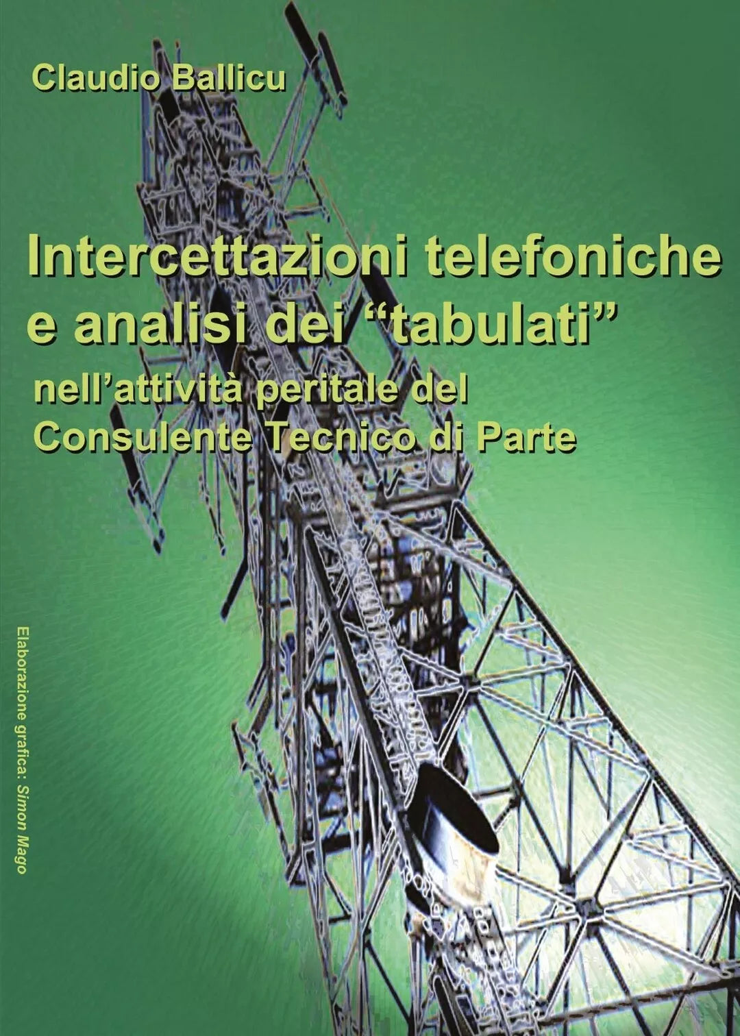 Intercettazioni telefoniche e analisi dei tabulati nell’attivita peritale