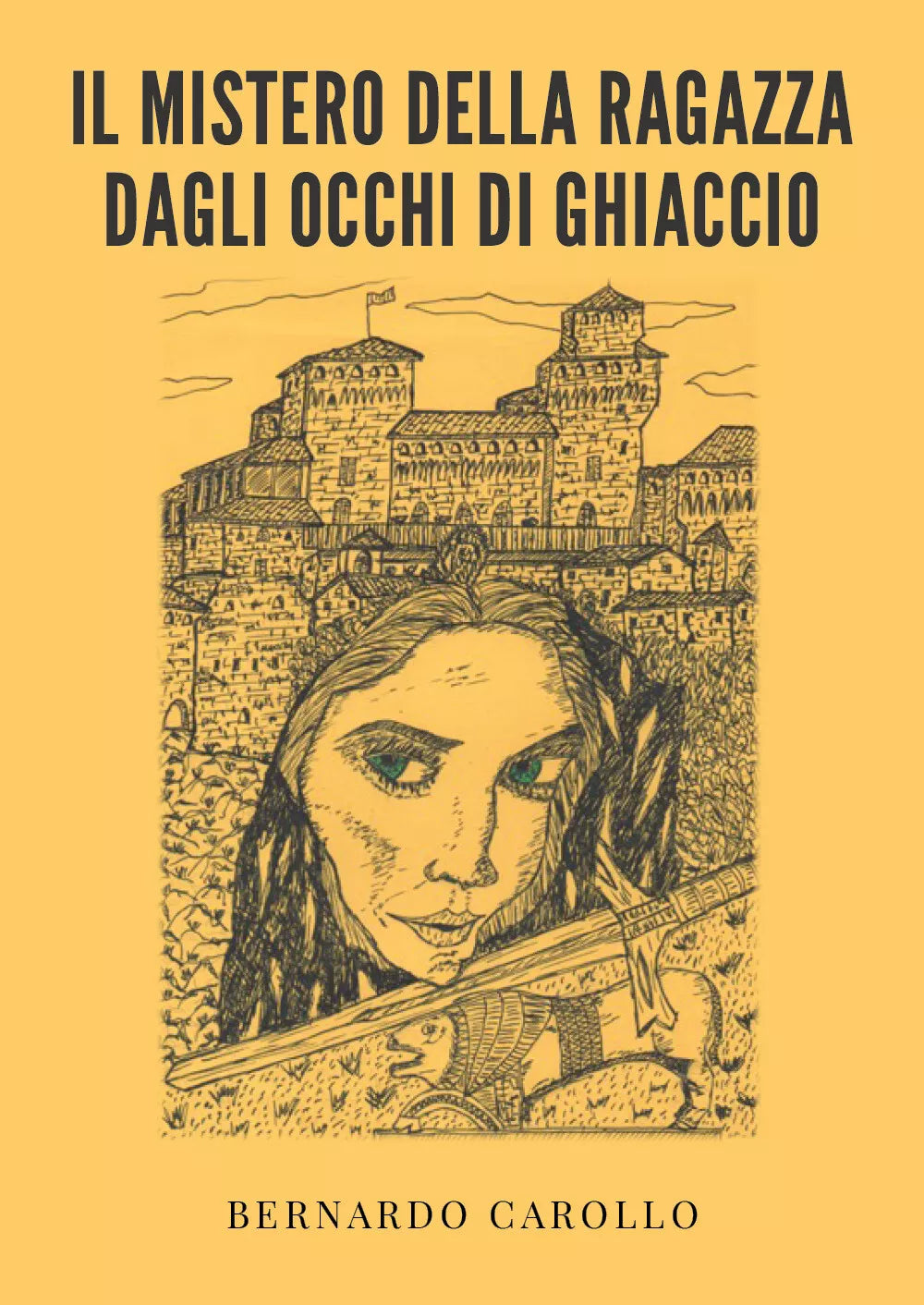 Il mistero della ragazza dagli occhi di ghiacchio di Bernardo Carollo