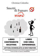 Smetti di fumare... Svapa di Christian Colombo, 2017, Youcanprint