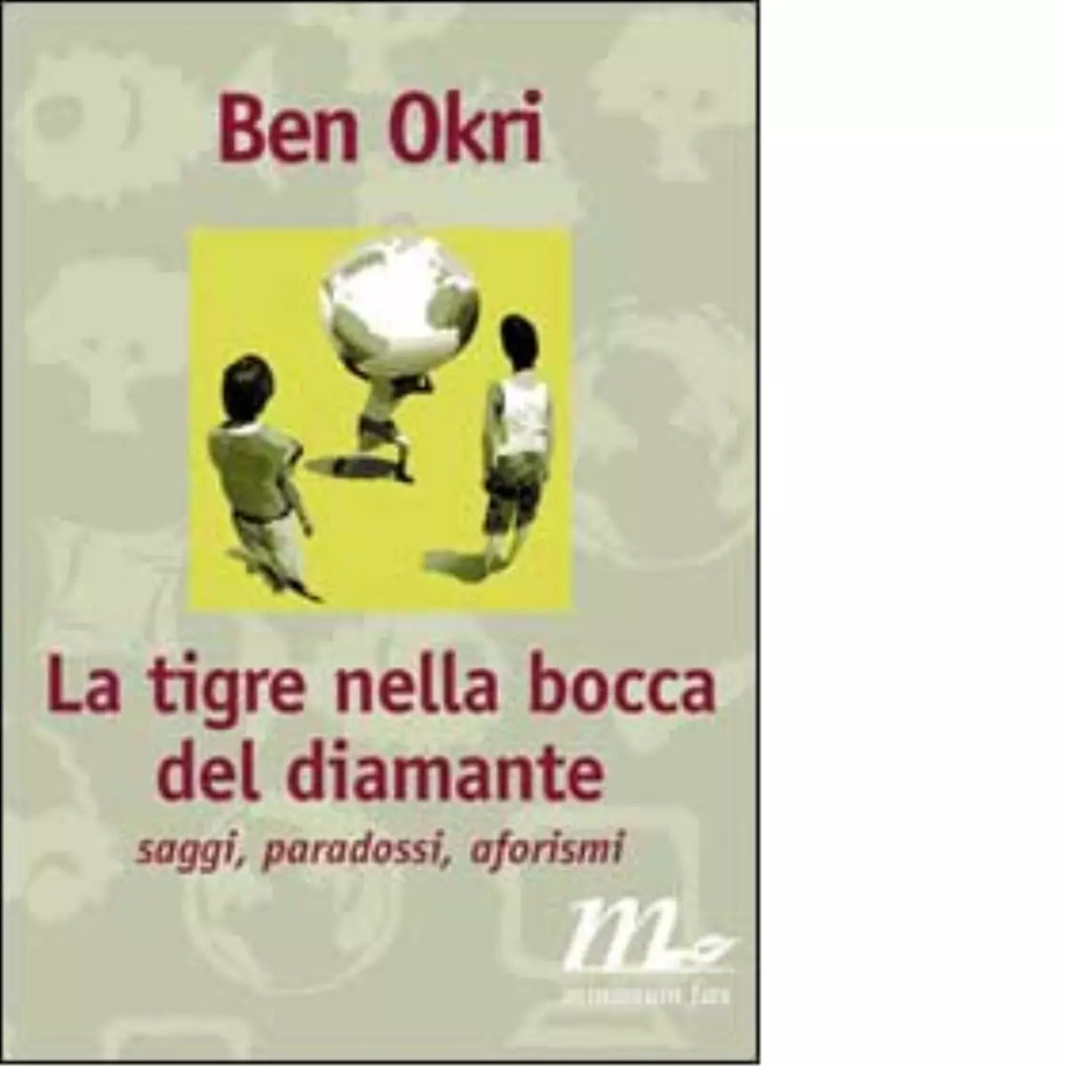 La tigre nella bocca del diamante Saggi