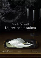Lettere da un anima di Cornelia Campidelli