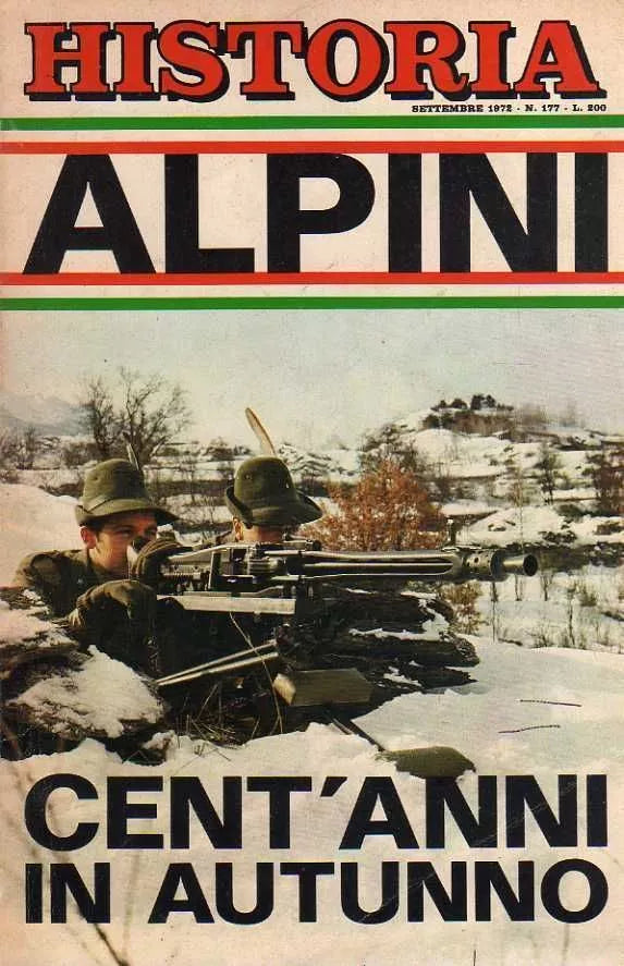 Historia 177 settembre 1972 Alpini - cent'anni in autunno