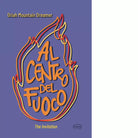 Al centro del fuoco The Invitation di Oriah Mountain Dreamer
