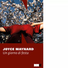 Un giorno di festa di Joyce Maynard