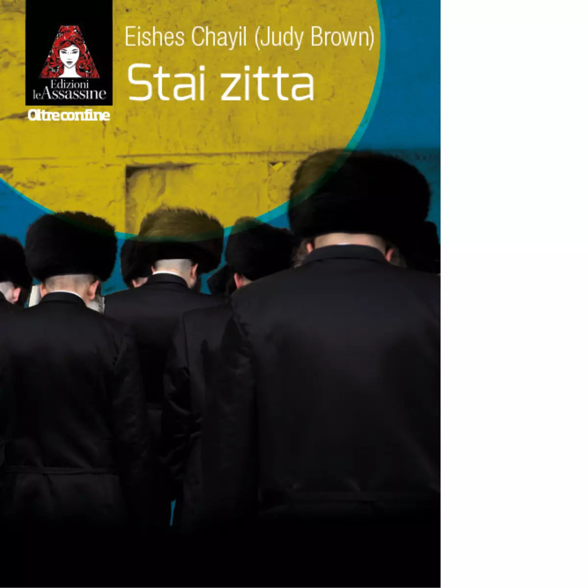 Stai zitta di Eishes Chayil