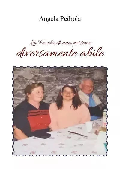 La Favola di una persona diversamente abile Dedicato alle persone che ci sono