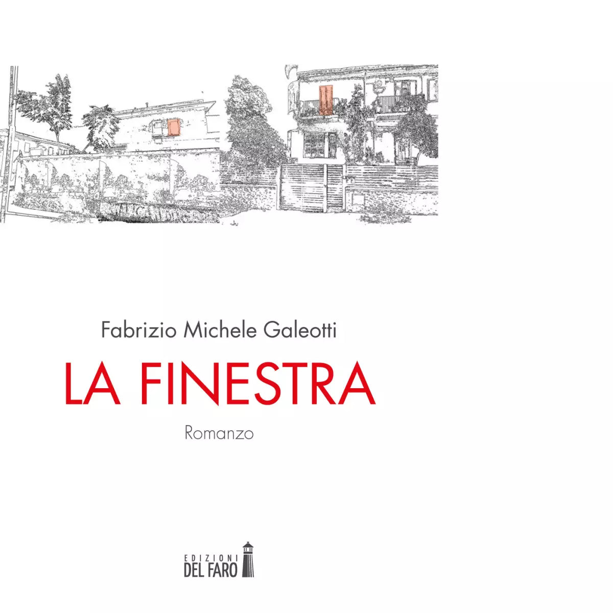 La finestra di Galeotti Fabrizio Michele