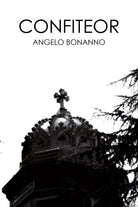 Confiteor di Angelo Bonanno, 2017, Youcanprint