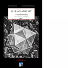 Il crime analyst Le nuove frontiere delle scienze investigative
