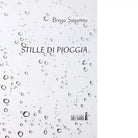 Stille di pioggia di Brega Susanna