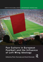 Fan Culture in European Football and the Influence of Left Wing Ideology