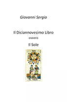 Il Diciannovesimo Libro ovvero Il Sole - di Giovanni Sergio, 2019, Youcanprint