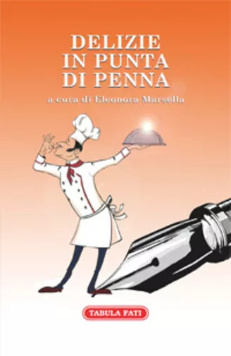 Delizie in punta di penna di E. Marsella, 2017, Tabula Fati