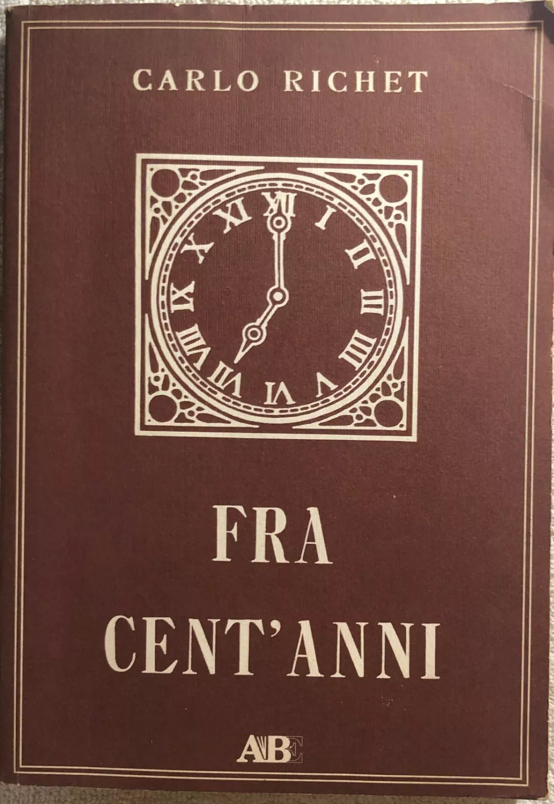 Fra cent’anni di Carlo Richet, 1992, Abe