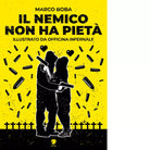 Il nemico non ha piet di Boba Marco