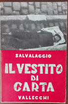 Il vestito di carta - Nantas Salvalaggio - Vallecchi,1953 - A