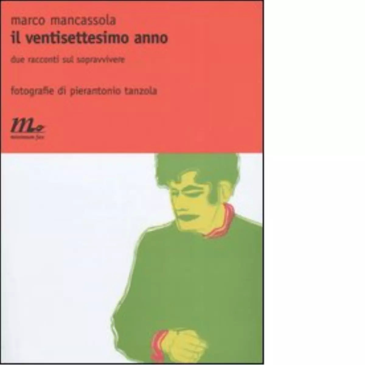 Il ventisettesimo anno di Marco Mancassola