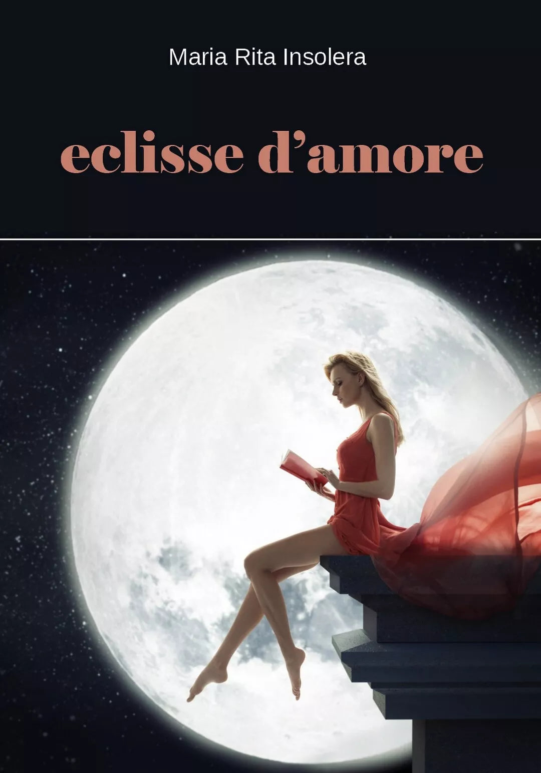 Eclisse d’amore di Maria Rita Insolera, 2017, Youcanprint