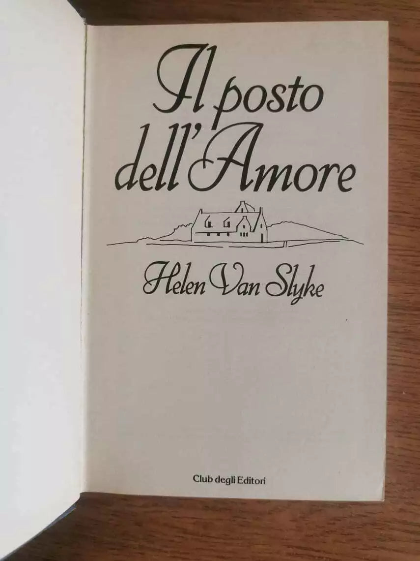 Al posto dell Amore - H. Van Slyke - Club degli editori - 1979 - AR