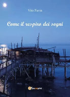 Come il respiro dei sogni di Vito Favia