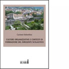 Culture organizzative e contesti di formazione del dirigente scolastico