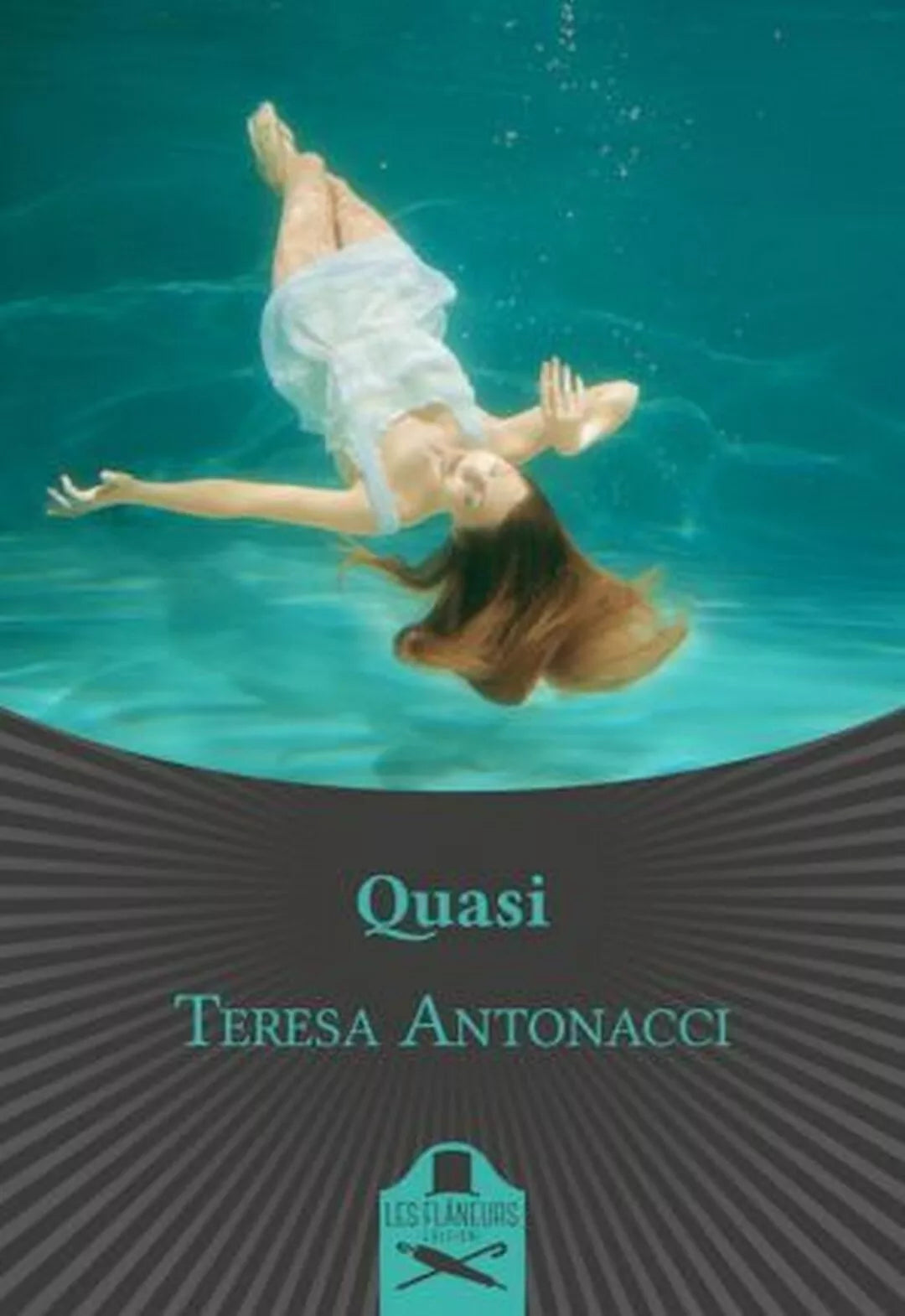 Quasi di Teresa Antonacci , 2020, Les Flaneurs