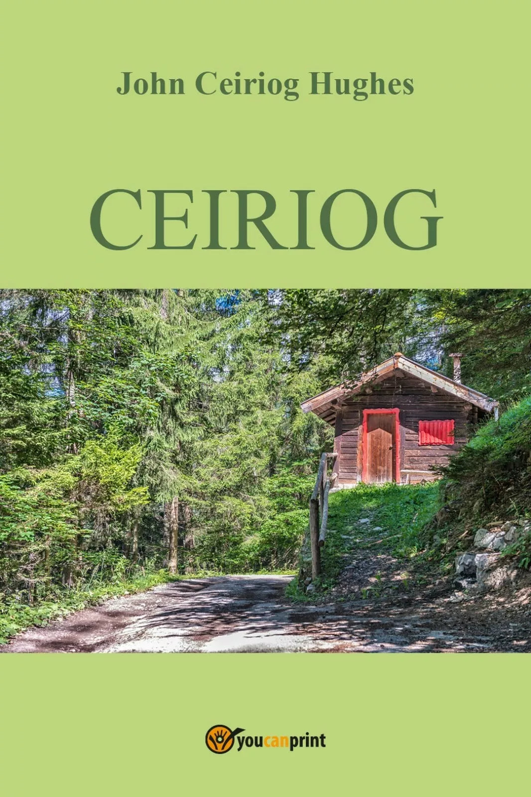 Ceiriog di John Ceiriog Hughes, 2017, Youcanprint