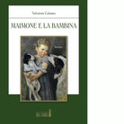 MAIMONE E LA BAMBINA di Calanna Salvatore