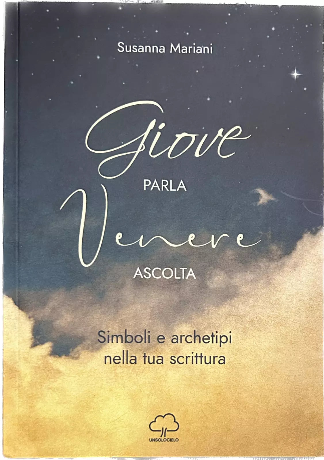 Giove parla Venere ascolta Simboli e archetipi nella tua scrittura di Susanna