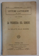 La preghiera del Signore e il saluto alla Madre - Ugo Mioni - LEI - 1916 - G