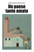 Un paese tanto amato di Armando Dolcini