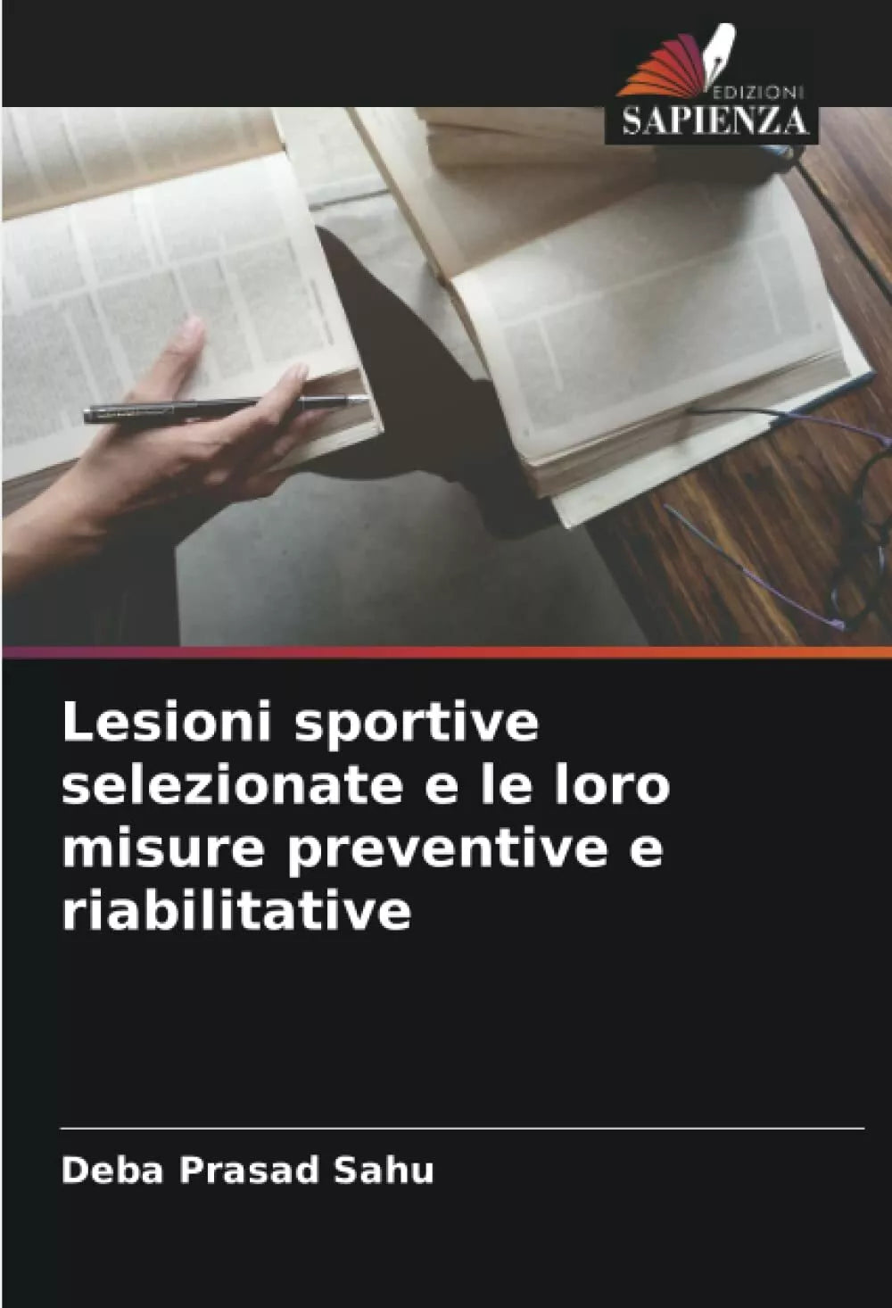Lesioni sportive selezionate e le loro misure preventive e riabilitative