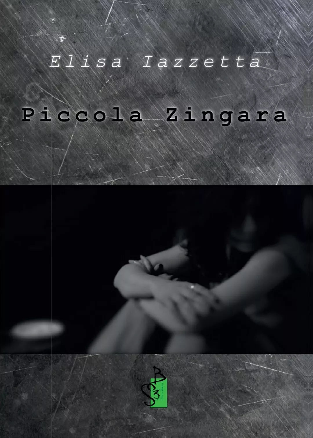 Piccola Zingara di Elisa Iazzetta, 2016, Youcanprint