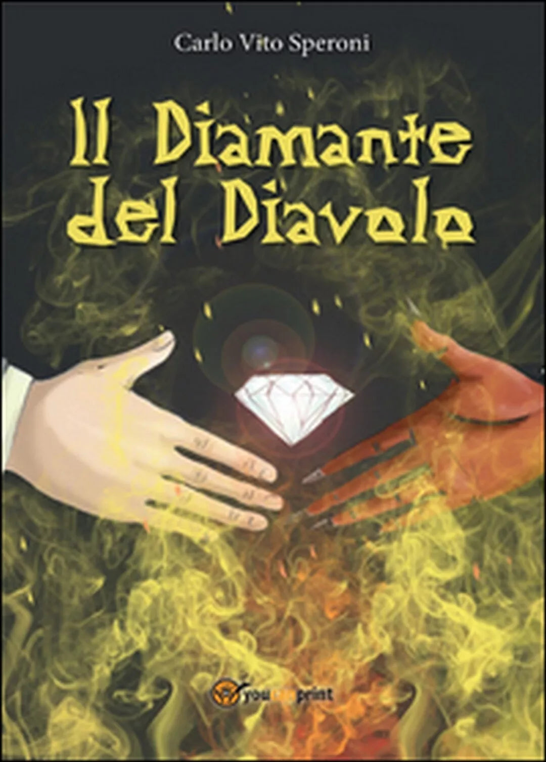 Il diamante del diavolo di Carlo Vito Speroni, 2016, Youcanprint