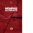 Memphis all infinito di Livio Horrakh