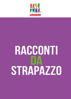 Racconti da strapazzo di Aa.vv., 2018, Youcanprint