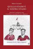 Quello stadio il nostro stadio