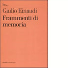 Frammenti di memoria di Giulio Einaudi