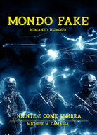 Mondo Fake di Michele M. Camassa, 2020, Youcanprint