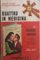 Quattro in medicina di Richard Gordon, 1966, Longanesi E C.
