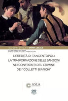 L eredit di Tangentopoli La trasformazione delle sanzioni nei confronti del c