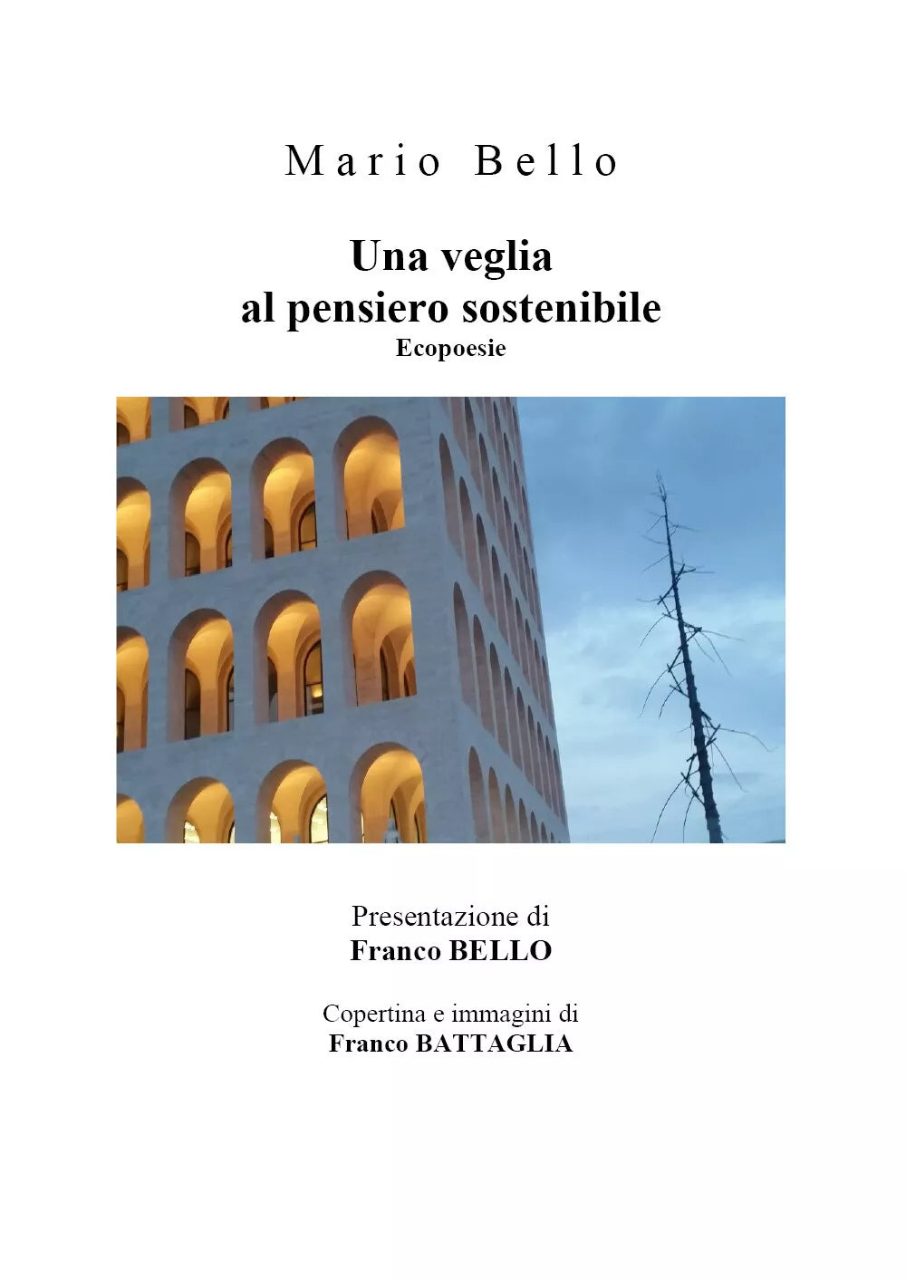 Una veglia al pensiero sostenibile di Mario Bello, 2020, Youcanprint