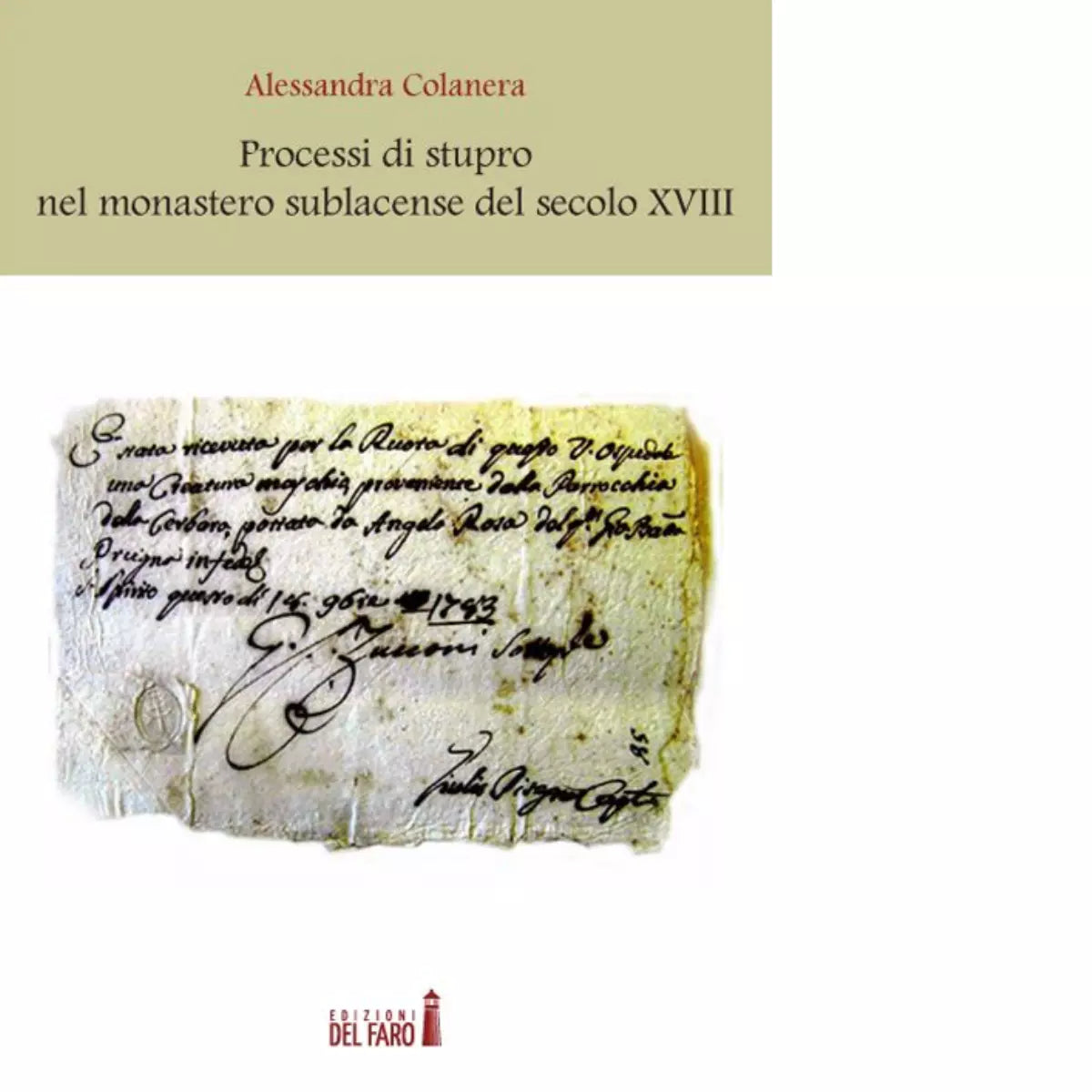 Processi di stupro nel monastero sublacense del secolo XVIII