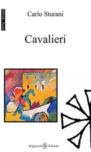 Cavalieri di Carlo Sturani, 2019, Gilgamesh Edizioni