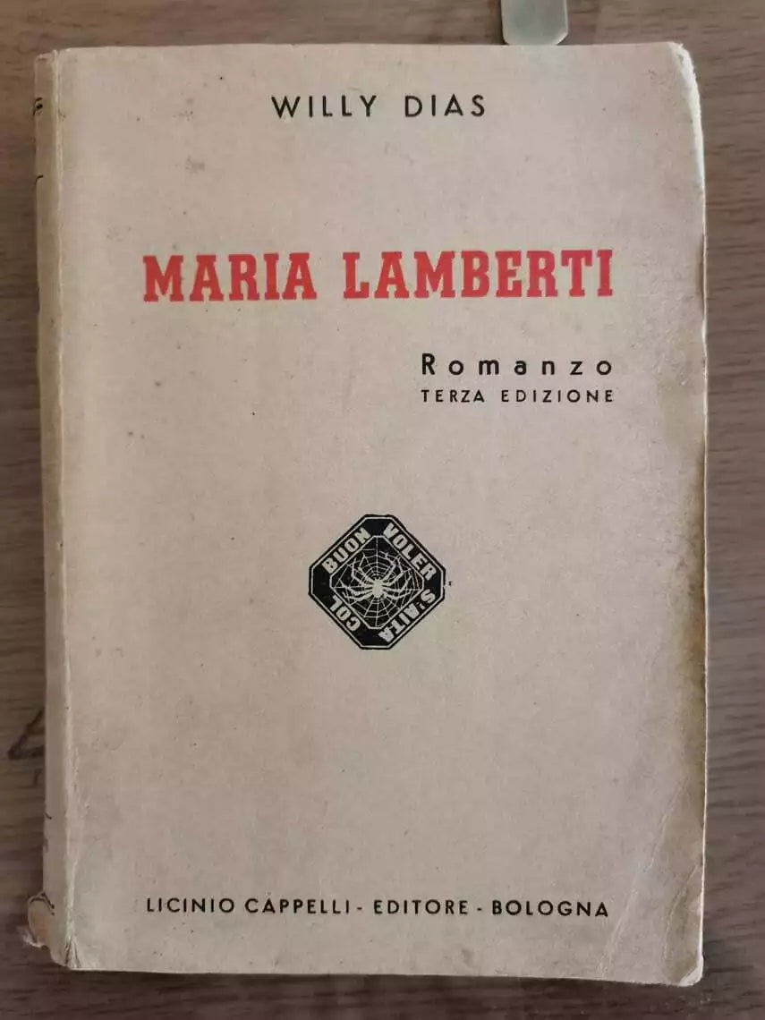 Maria Lamberti - W. Dias - Cappelli editore - 1943 - AR