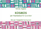 Kosmos per fisarmonica. Libro per l’insegnante di Patrizia Angeloni, 2018, Youca