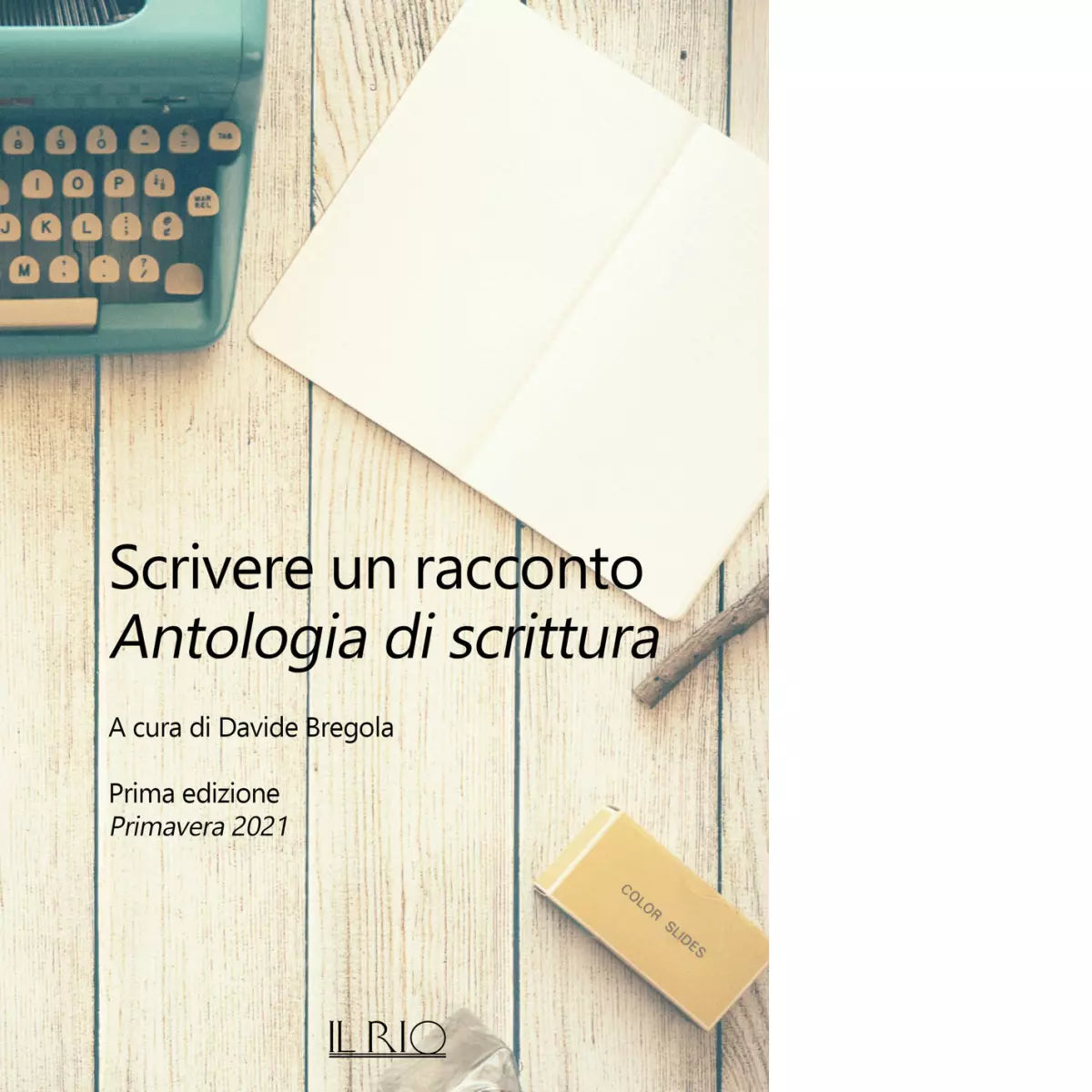 Scrivere un racconto di D Bregola