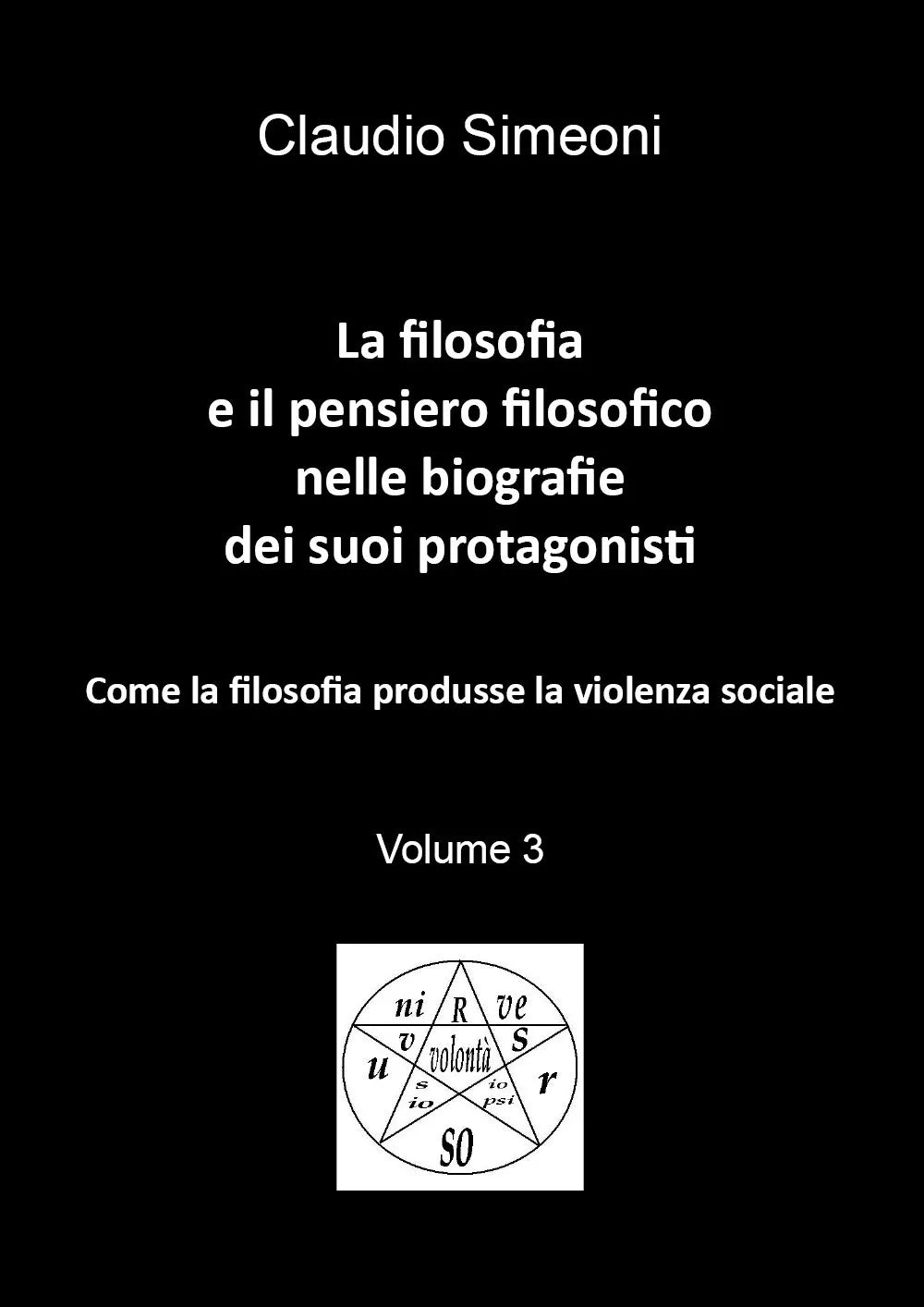La filosofia e il pensiero filosofico nelle biografie dei suoi protagonisti - vo