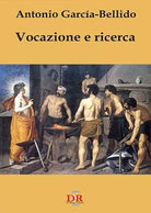 Vocazione e ricerca di Antonio Garc a Bellido